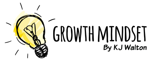 Growth Mindset by  K.J  Walton
